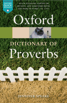 Oxford Dictionary of Proverbs, 6th ed.